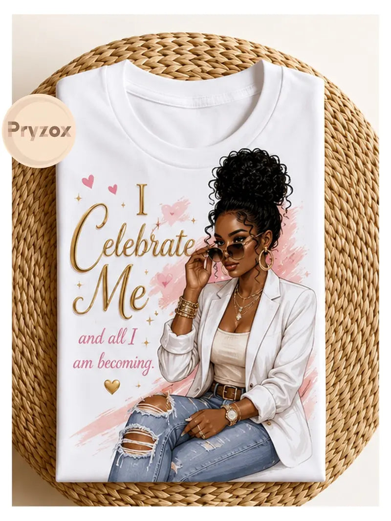 I Celebrate Me Inspirational Graphic Tee for Confidence Women Casual Streetwear