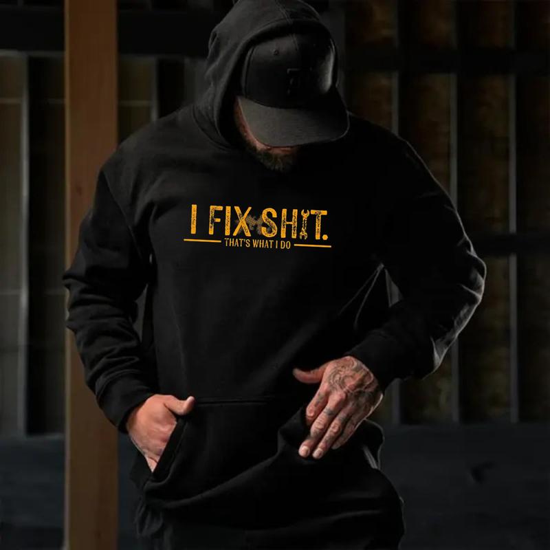 I Fix Sh*t That's What I Do Shirt Hoodie Sweatshirt, Collar Workwear Attitude