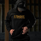 I Fix Sh*t That's What I Do Shirt Hoodie Sweatshirt, Collar Workwear Attitude