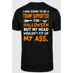 Sarcastic Political Halloween Quote Tee for Funny Costume Party Outfits