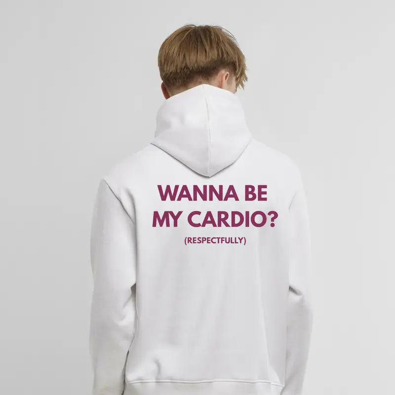 Sassy & Smooth: The "Wanna Be My Cardio? (Respectfully)" Funny Graphic Hoodie